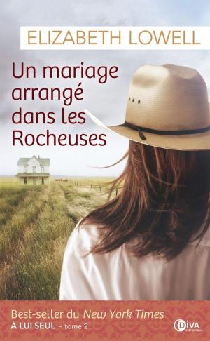 Cover of the book Un mariage arrangé dans les Rocheuses by L.E. Bross