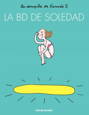 Cover of the book La BD de Soledad - Tome 5 - La BD de Soledad - Tome 5 by Joann Sfar