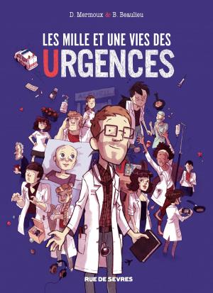 Cover of the book Les mille et une vies des urgences - Les milles et une vies des urgences by Séverine Gauthier