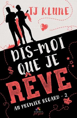 Cover of the book Dis-moi que je rêve by Harper Fox