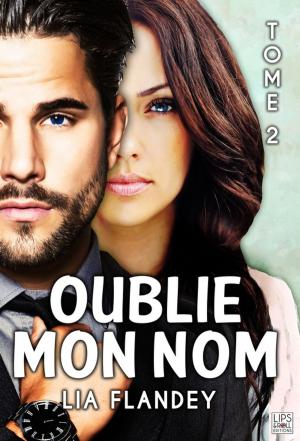 Book cover of Oublie mon nom - Tome 2