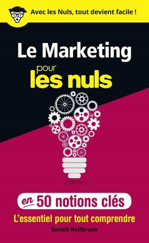 Cover of the book Le marketing pour les Nuls en 50 notions clés by Catherine GUENNEC
