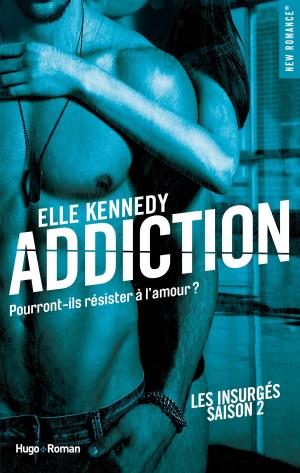 Cover of the book Addiction Les insurges - saison 2 -Extrait offert- by Cate Troyer