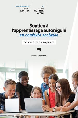 Cover of the book Soutien à l'apprentissage autorégulé en contexte scolaire by Anne Salmon, Marie-France B. Turcotte
