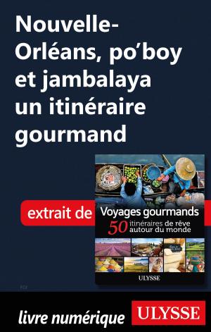 bigCover of the book Nouvelle-Orléans, po'boy et jambalaya un itinéraire gourmand by 