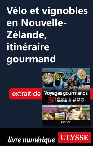 Book cover of Vélo et vignobles en Nouvelle-Zélande, itinéraire gourmand