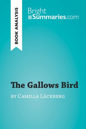 Cover of the book The Gallows Bird by Camilla Läckberg (Book Analysis) by Bright Summaries