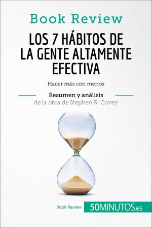 Book cover of Los 7 hábitos de la gente altamente efectiva de Stephen R. Covey (Análisis de la obra)