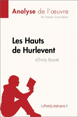 Cover of the book Les Hauts de Hurlevent de Emily Brontë (Analyse de l'oeuvre) by Éliane Choffray, lePetitLittéraire.fr