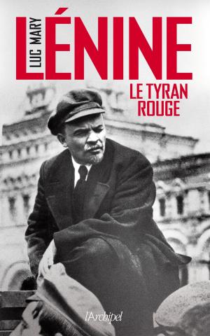 Cover of the book Lénine, le tyran rouge by Douglas Preston