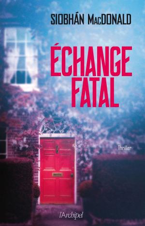 Cover of the book Échange Fatal by James Hayman