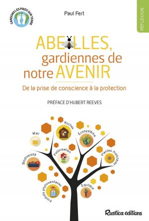 Cover of the book Abeilles, gardiennes de notre avenir by Rosenn Le Page