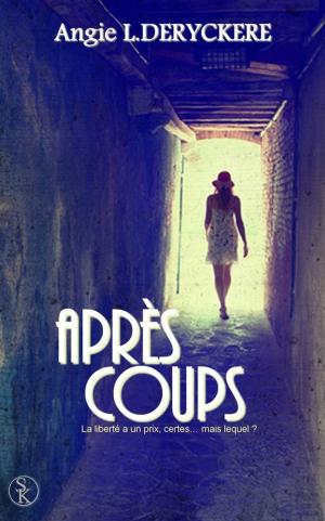 Cover of the book Après coups by Marine Stengel