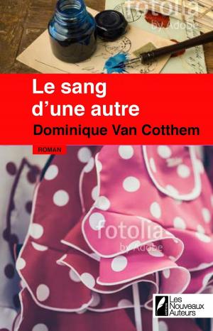Cover of the book Le sang d'une autre - Coup de coeur des lectrices Prix Femme Actuelle 2017 by Michel Tourscher