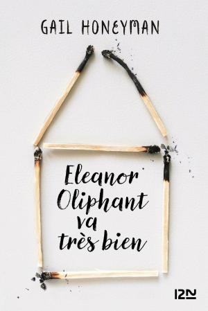 Cover of the book Eleanor Oliphant va très bien by Danielle STAR