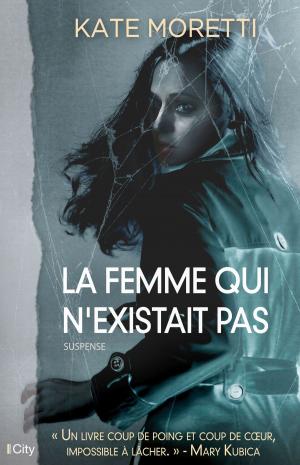 Cover of the book La femme qui n'existait pas by Sophie Serrano