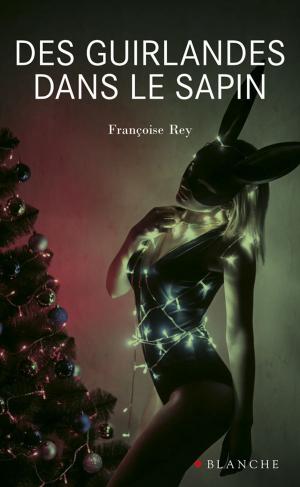Cover of the book Des guirlandes dans le sapin by Kasie West