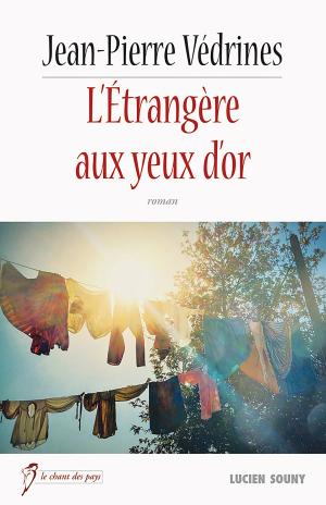 Cover of the book L'Étrangère aux yeux d’or by Gabrielle Adam