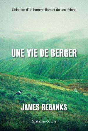 Cover of the book Une vie de berger by Nicolas Feuz