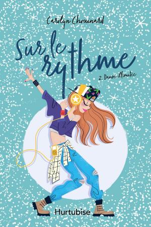 Cover of the book Sur le rythme T2 - Danse illimitée by Jean-Pierre Charland