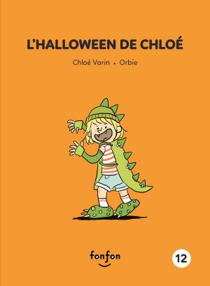 Cover of the book L'Halloween de Chloé by Simon Boulerice, Guillaume Perreault