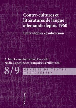 Cover of the book Contre-cultures et littératures de langue allemande depuis 1960 by 