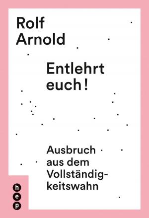 Cover of the book Entlehrt euch! by Rudolf H. Strahm