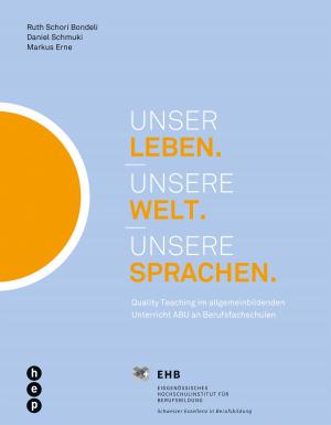 Cover of the book Unser Leben. Unsere Welt. Unsere Sprachen. by Wolfgang Staeck