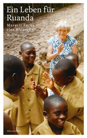 Cover of the book Ein Leben für Ruanda by Rolf Kamm