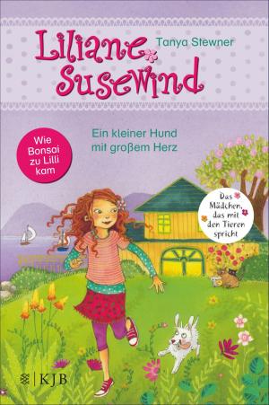 Cover of the book Liliane Susewind – Ein kleiner Hund mit großem Herz by Thomas Glavinic