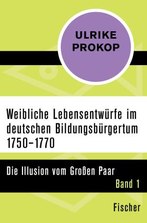 Cover of the book Weibliche Lebensentwürfe im deutschen Bildungsbürgertum 1750–1770 by Barbara Bronnen