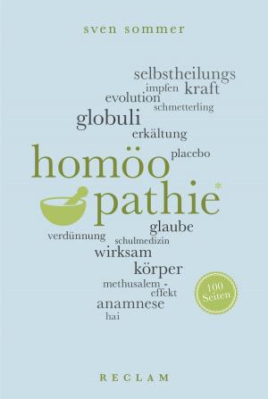 Cover of the book Homöopathie. 100 Seiten by Reiner Poppe, Friedrich Schiller