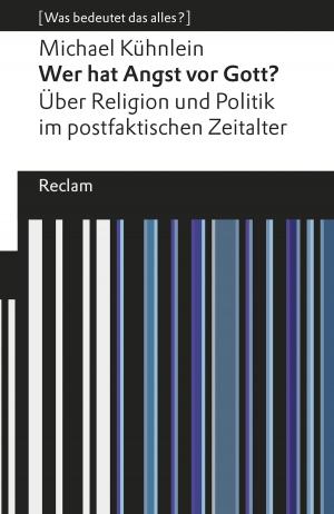 Cover of the book Wer hat Angst vor Gott? by Bernd Völkl
