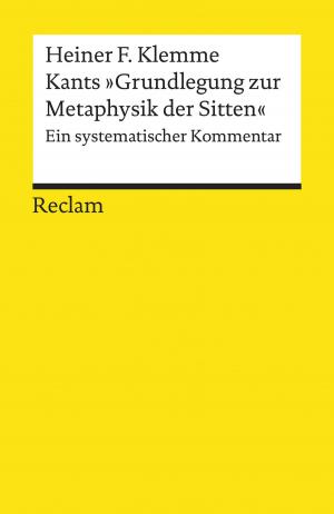 Cover of the book Kants "Grundlegung zur Metaphysik der Sitten" by Heinrich Detering