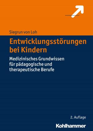 Cover of the book Entwicklungsstörungen bei Kindern by 