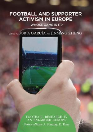 Cover of the book Football and Supporter Activism in Europe by 