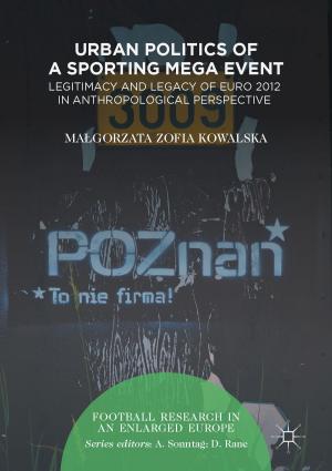 Cover of the book Urban Politics of a Sporting Mega Event by Nataša Rogelja, Alenka Janko Spreizer
