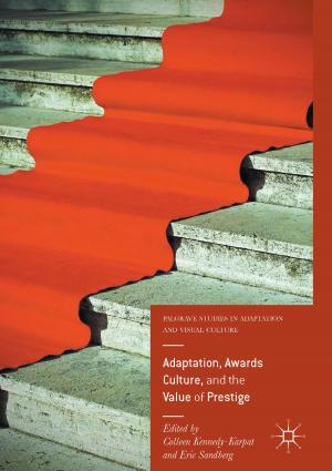 Cover of the book Adaptation, Awards Culture, and the Value of Prestige by Susanna Scarparo, Mathias Sutherland Stevenson