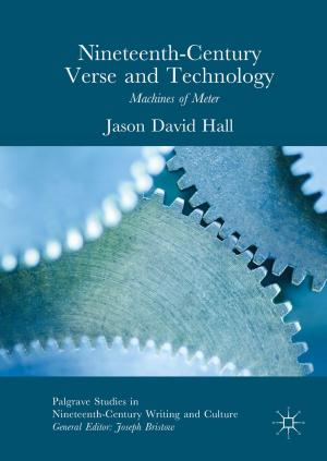Cover of the book Nineteenth-Century Verse and Technology by Xilin Cheng, Liuqing Yang, Xiang Cheng