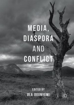 Cover of the book Media, Diaspora and Conflict by Charles A.S. Hall, Kent Klitgaard