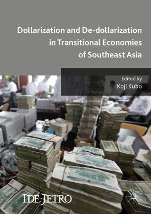 Cover of the book Dollarization and De-dollarization in Transitional Economies of Southeast Asia by Donal K. Coffey