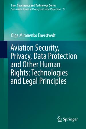 Cover of the book Aviation Security, Privacy, Data Protection and Other Human Rights: Technologies and Legal Principles by Philo C. Wasburn, Tawnya J. Adkins Covert