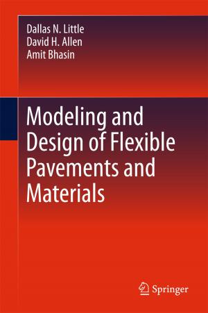 Cover of the book Modeling and Design of Flexible Pavements and Materials by Salvatore Parisi, Sara M. Ameen, Shana Montalto, Anna Santangelo
