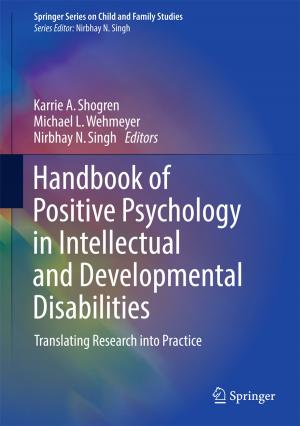 Cover of the book Handbook of Positive Psychology in Intellectual and Developmental Disabilities by John E. Bradshaw