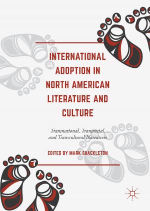 Cover of the book International Adoption in North American Literature and Culture by Javier Munárriz Arrieta