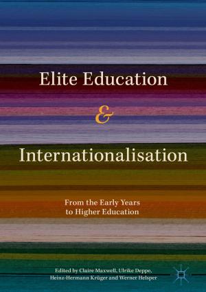 Cover of the book Elite Education and Internationalisation by Jan Faye