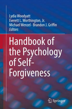 Cover of the book Handbook of the Psychology of Self-Forgiveness by Pedro Furtado, José Cecílio