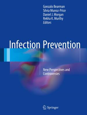 Cover of the book Infection Prevention by Uday Shanker Dixit, Manjuri Hazarika, J. Paulo Davim