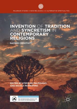 Cover of the book Invention of Tradition and Syncretism in Contemporary Religions by Héctor Domínguez Ruvalcaba