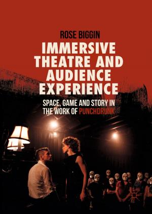 Book cover of Immersive Theatre and Audience Experience